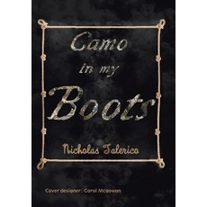 Camo in My Boots Hardcover, Authorhouse, English, 9781728325392