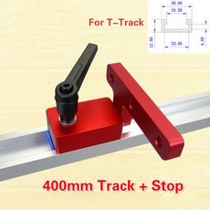 마이터 트랙 스톱 및 알루미늄 합금 T-트랙 슬롯 마이터 트랙 지그 고정 장치 T-슬롯 목공 도구 DIY 설명서 1 세트, 1Pc 400mm T track, 1Pc 400mm T track