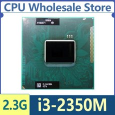 Intel Core i3-2350M SR0DN i3 2350M 2.3GHz 듀얼 코어 쿼드 스레드 CPU 프로세서 L2=512M L3=3M 35W 소켓, 01 I3-2350M