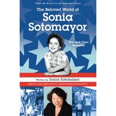 The Beloved World of Sonia Sotomayor Hardcover, Delacorte Press