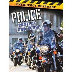 Police: Protect and Serve Paperback, Rourke Educational Media