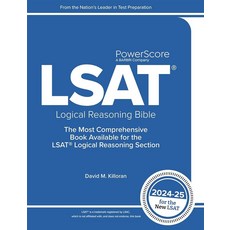 The PowerScore LSAT Logical Reasoning Bible 2024-2025: Self-Study Prep Strategies for the Sections o