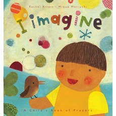 I Imagine: A Child's Book of Prayers Hardcover, Lion Hudson, English, 9780745962085