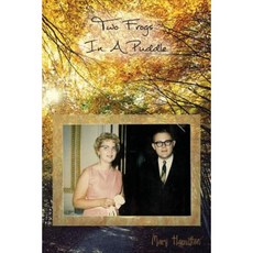 Two Frogs in a Puddle: Who Cares for the Caretaker Paperback, Createspace