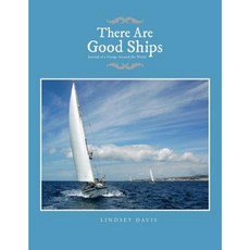 There Are Good Ships: Journal of a Voyage Around the World Paperback, Xlibris