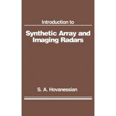 Introduction to Synthetic Array and Imaging Radars Hardcover, Artech House Publishers