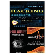 Hacking + Malware + Comptia A+ Paperback, Createspace Independent Publishing Platform