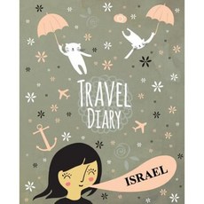 Travel Diary Israel Paperback, Createspace Independent Publishing Platform