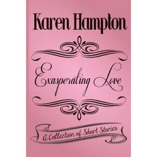 exasperating