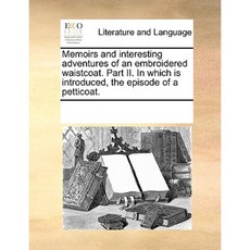 Memoirs and Interesting Adventures of an Embroidered Waistcoat Paperback