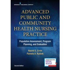 Advanced Public and Community Health Nursing Practice 2e: Population Assessment Program Planning and Evaluation Paperback, Springer Publishing Company