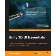 Unity 3D Ui Essentials Paperback, Packt Publishing