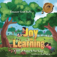 Joy in Learning: A Gift of Poems to the Young Paperback, Trafford Publishing