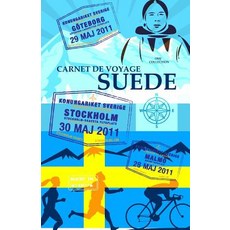 Suede. Carnet de Voyage: Agenda de Voyage. Journal de Bord Pre-Imprime: Activites Sport Shopping Ho..., Createspace Independent Publishing Platform