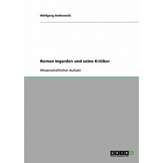 Roman Ingarden Und Seine Kritiker, Grin Publishing