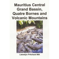 Mauritius Central Grand Bassin Quatre Bornes and Volcanic Mountains: Un Record Colleccio de Fotografi..., Createspace Independent Publishing Platform