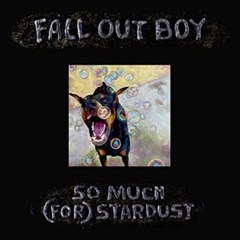 Fall Out Boy - So Much (For) Stardust, 1CD