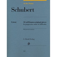 슈베르트 12개 피아노 곡 (easy) : Schubert At the Piano - Schubert, 슈베르트 저, G. Henle Verlag