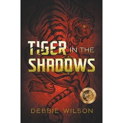 (영문도서) Tiger in the Shadows Paperback, Debbie Wilson, English, 9798987501542