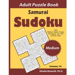 Samurai Sudoku Adult Puzzle Book: 500 Medium Sudoku Puzzles Overlapping into 100 Samurai Style Paperback, Independently Published