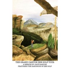 The Grand Canyon Zen Golf Tour Paperback, Crow Dog Press