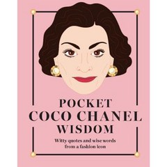 Pocket Coco Chanel Wisdom:Witty Quotes and Wise Words from a Fashion Icon, Hardie Grant Books