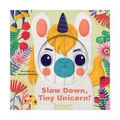 Little Faces : Slow Down Tiny Unicorn!, AurumPress