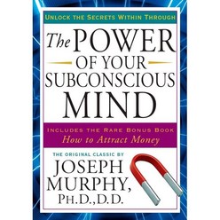 The Power of Your Subconscious Mind: Unlock the Secrets Within : 조셉 머피 <잠재의식의 힘> 원서, Tarcherperigee