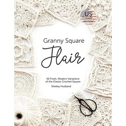 Granny Square Flair US Terms Edition 50 Fresh Variations of the Classic Crochet