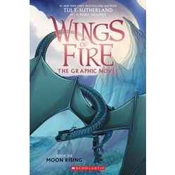 Moon Rising: A Graphic Novel (Wings of Fire Graphic Novel #6), Moon Rising: A Graphic Novel.., Sutherland, Tui T.(저),Graphi.., Graphix