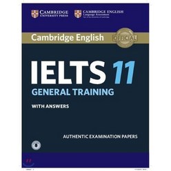 Cambridge IELTS 11 : General Training Student's Book with Answers : Authentic Examination Papers, Cambridge University Press