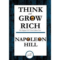 Think and Grow Rich: The Original 1937 First Edition Text Paperback, Createspace Independent Publishing Platform