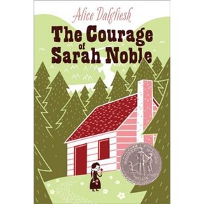 The Courage of Sarah Noble Paperback