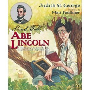 Stand Tall Abe Lincoln: A Compelling Biogaphy of the Ealy Yeas of the Sixteenth U.S. Pesident! Papeback, Puffin Books