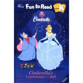 Disney Fun to Read Level K-04: Cinderella's Countdown to the Ball (Cinderella)