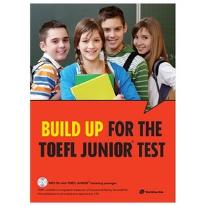 Build Up for the TOEFL Junior test:ETS TOEFL Junior 대비서