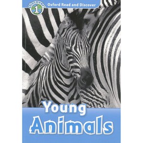 Read and Discove 1: Young Animals, OXFORDUNIVERSITYPRESS