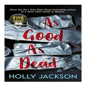 A Good Girl's Guide to Murder #3: As Good As Dead