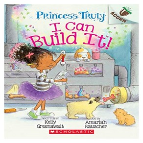 Pincess Tuly #03 : I Can Build It!, Scholastic