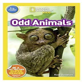 National Geogaphic Kids Reades Pe-Reade : Odd Animals