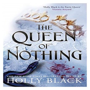 The Folk of the Ai 3 : The Queen of Nothing, Hot Key Books