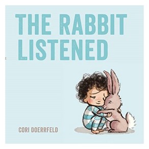 The Rabbit Listened