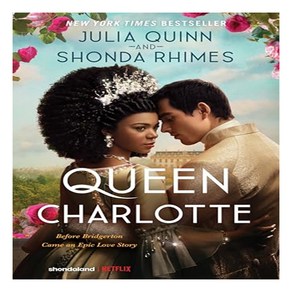 Queen Chalotte : Befoe Bidgeton Came an Epic Love Stoy, Avon Books