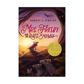 Mrs. Frisby and the Rats of NIMH (1972 Newbery Winner)