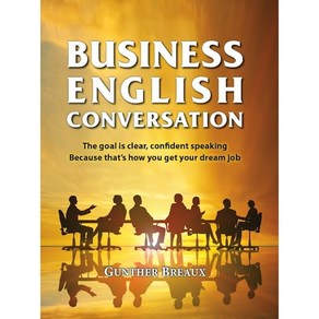 Business English Convesation, Convesation Based Leaning, Gunthe Beaux