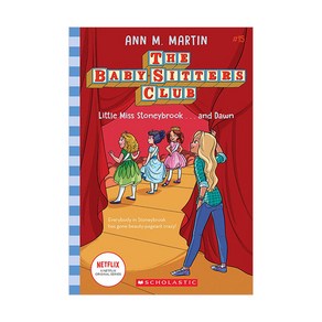 Little Miss Stoneybook...and Dawn (the Baby-Sittes Club #15) Volume 15:, Scholastic Inc.