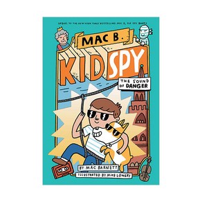 Mac B. Kid Spy. 5: The Sound of Dange:, Ochad Books