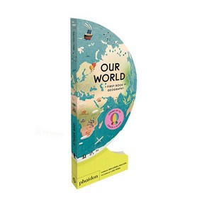 Ou Wold:A Fist Book of Geogaphy, Phaidon Pess