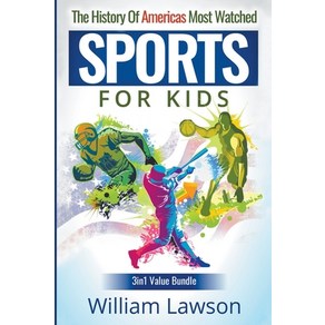 (영문도서) The Histoy of Ameicas Most Watched Spots fo Kids Papeback, William Lawson, English, 9798215199855