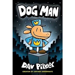 Dog Man 1:A Graphic Novel : From the Creator of Captain Underpants 1